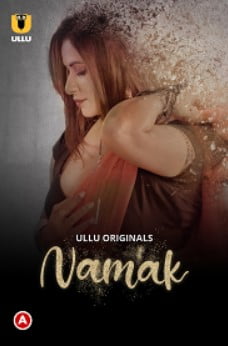 Namak Part 1 Ullu Originals (2023) HDRip  Telugu Full Movie Watch Online Free