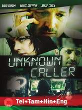 Unknown Caller (2014) BluRay  Telugu + Tamil + Hindi Full Movie Watch Online Free