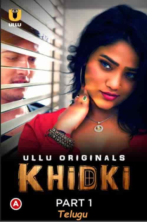 Khidki Part 1 Ullu Originals (2023) HDRip  Telugu Full Movie Watch Online Free