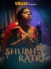 Shubhratri (2019) HDRip  Hindi Season 1 Episodes (01-02) Full Movie Watch Online Free