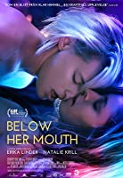 Below Her Mouth (2017) BluRay  English Full Movie Watch Online Free
