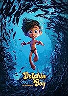 Dolphin Boy (2022) BluRay  Telugu Dubbed Full Movie Watch Online Free