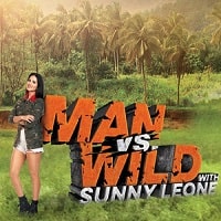 Man vs. Wild with Sunny Leone Season 1 (2023) HDRip  Hindi Dubbed Full Movie Watch Online Free