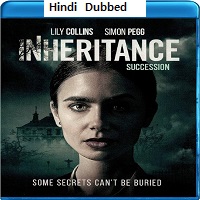 Inheritance (2020) HDRip  Hindi Dubbed Full Movie Watch Online Free